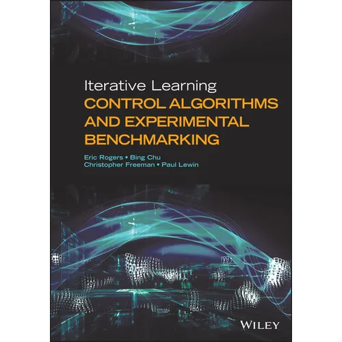 Iterative Learning Control Algorithms and Experimental Benchmarking - Hardcover