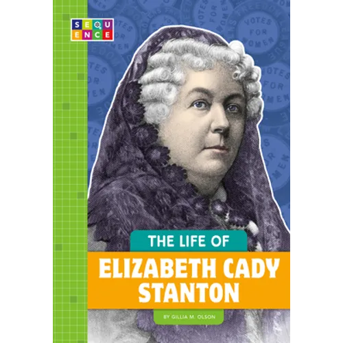 The Life of Elizabeth Cady Stanton - Library Binding