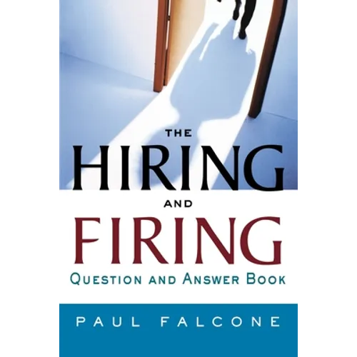 The Hiring and Firing Question and Answer Book - Paperback