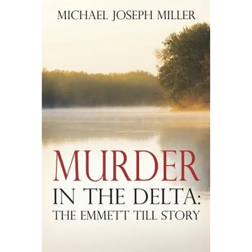 Murder in The Delta: The Emmett Till Story - Paperback
