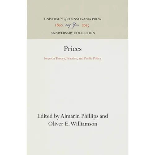 Prices: Issues in Theory, Practice, and Public Policy - Hardcover