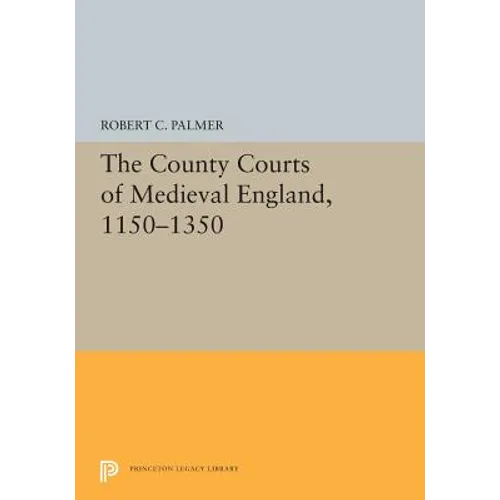 The County Courts of Medieval England, 1150-1350 - Paperback