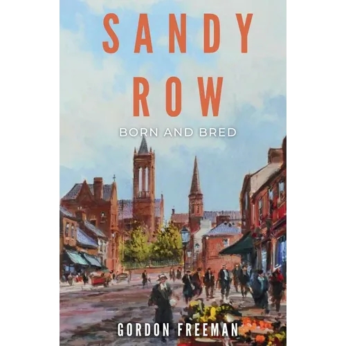 Sandy Row: Born and Bred - Paperback