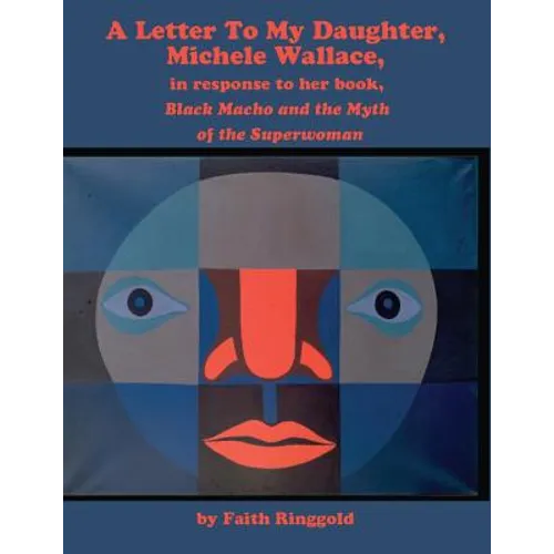 A Letter to my Daughter, Michele: in response to her book, Black Macho and the Myth of the Superwoman - Paperback