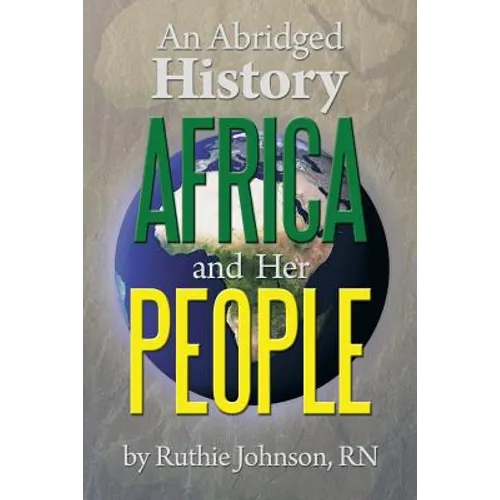 An Abridged History Africa and Her People - Paperback