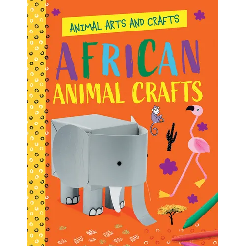 African Animal Crafts - Library Binding