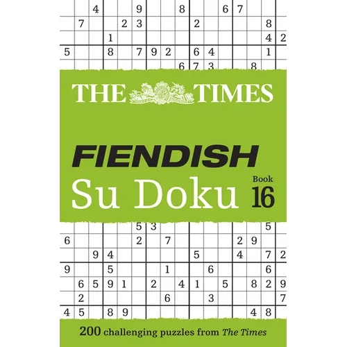 The Times Fiendish Su Doku Book 16: 200 Challenging Su Doku Puzzles - Paperback