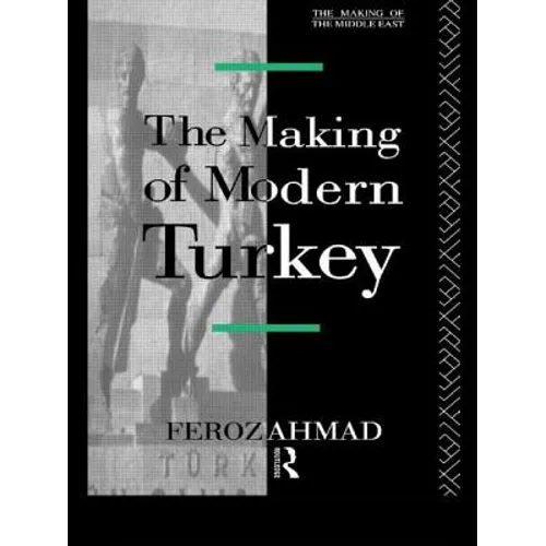 The Making of Modern Turkey - Paperback