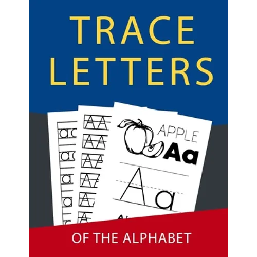 Letter Tracing: Handwriting Practice Books For Kids Kindergarten 2nd Grade Alphabet Letter Tracing Paper Perfect For Toddlers Boys Girls Kida Age 3-5 - Paperback