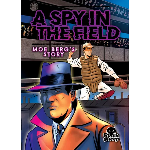 A Spy in the Field: Moe Berg's Story - Library Binding