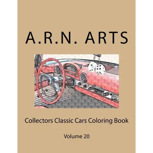 Collectors Classic Cars Coloring Book: Volume 20 - Paperback