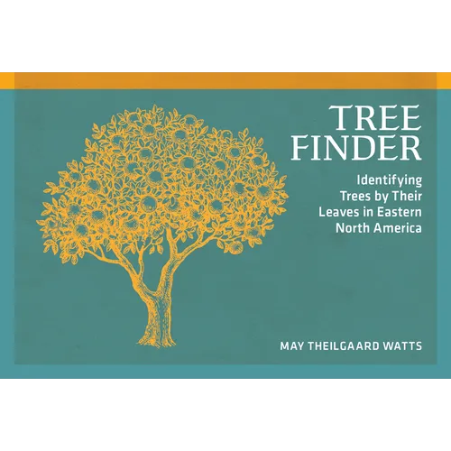 Tree Finder: Identifying Trees by Their Leaves in Eastern North America - Paperback