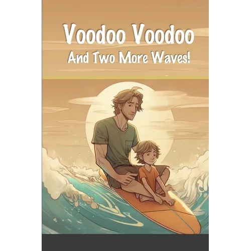 Voodoo Voodoo and Two More Waves - Paperback