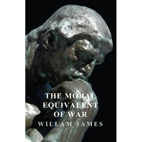 The Moral Equivalent of War - Paperback