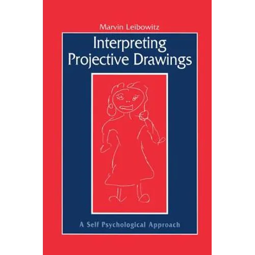 Interpreting Projective Drawings: A Self-Psychological Approach - Paperback