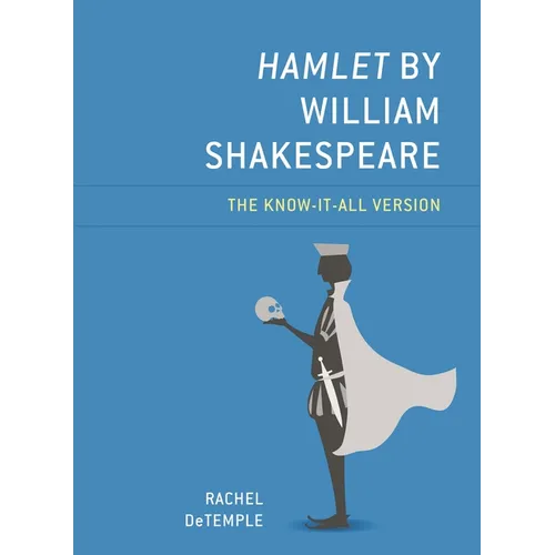 Hamlet by William Shakespeare: The Know-It-All Version - Paperback