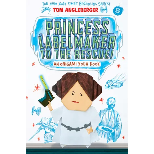 Princess Labelmaker to the Rescue! (Origami Yoda #5) - Paperback