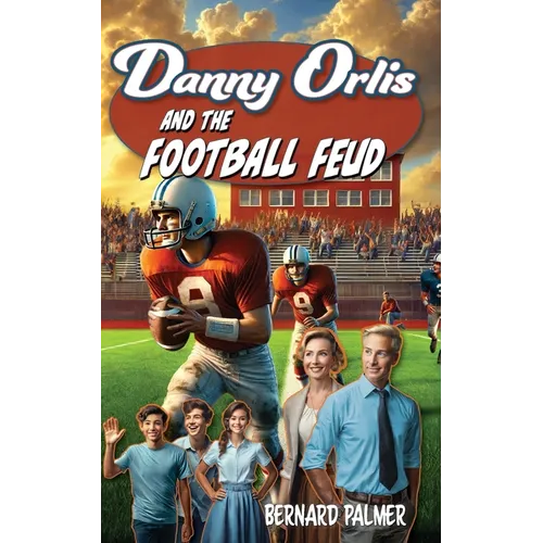 Danny Orlis and the Football Feud - Paperback