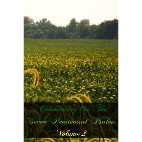Commentary On The Seven Penitential Psalms - Paperback