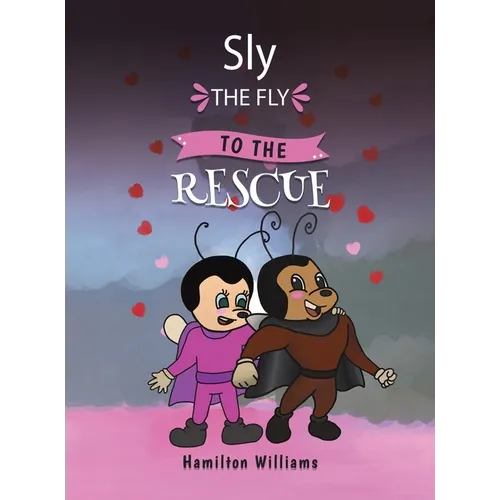 Sly the Fly to the Rescue - Hardcover