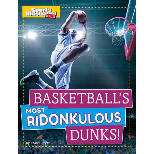 Basketball's Most Ridonkulous Dunks! - Hardcover