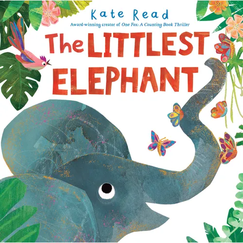 The Littlest Elephant - Hardcover