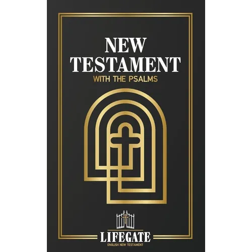 Lifegate English New Testament: With the Psalms - Hardcover