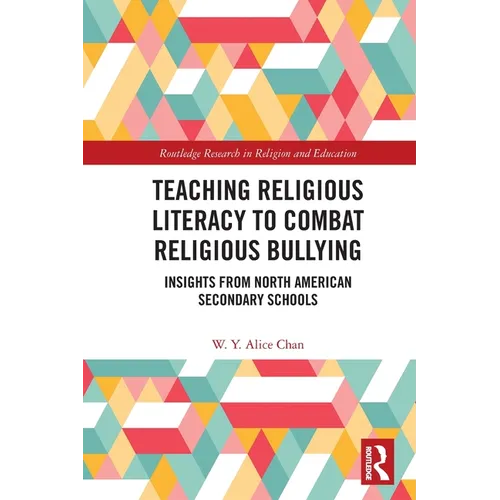 Teaching Religious Literacy to Combat Religious Bullying: Insights from North American Secondary Schools - Paperback