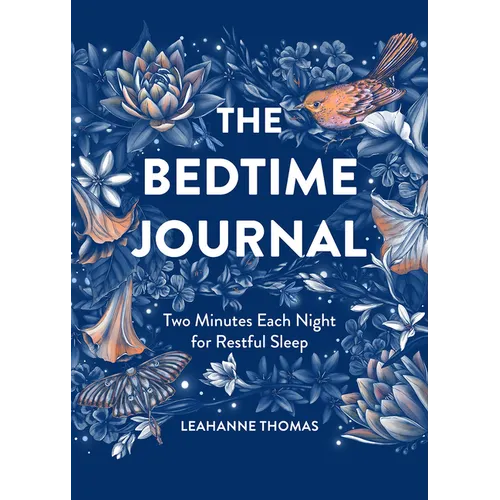 The Bedtime Journal: Two Minutes Each Night for Restful Sleep - Paperback