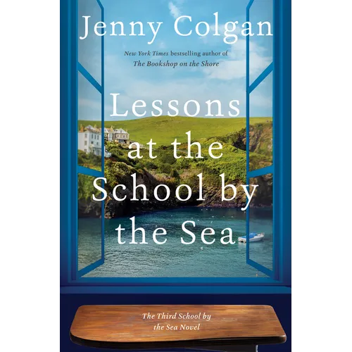 Lessons at the School by the Sea: The Third School by the Sea Novel - Hardcover