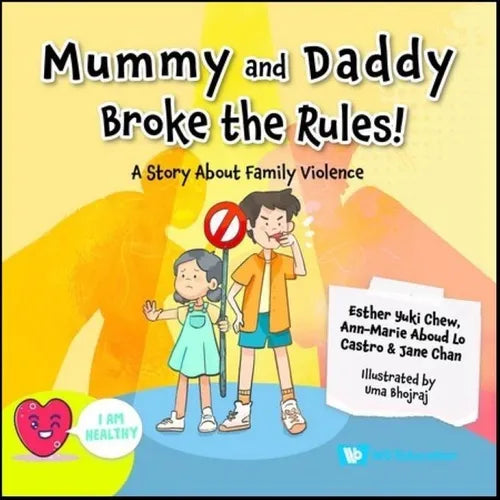 Mummy and Daddy Broke the Rules!: A Story about Family Violence - Paperback