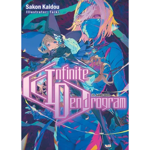 Infinite Dendrogram: Volume 15 (Light Novel) - Paperback