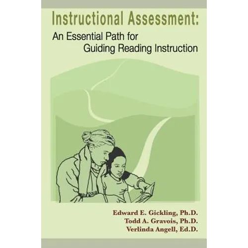 Instructional Assessment: An Essential Path for Guiding Reading Instruction - Paperback