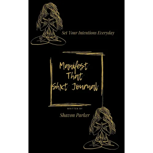 Manifest That Shxt Journal - Hardcover
