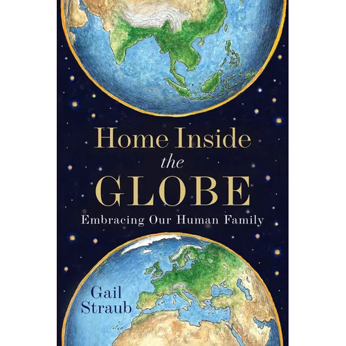 Home Inside the Globe: Embracing Our Human Family - Hardcover