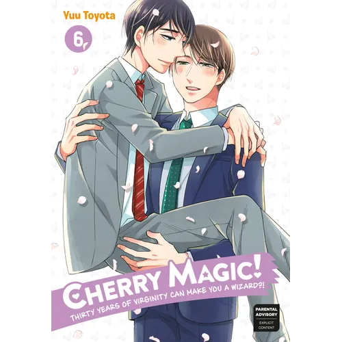 Cherry Magic! Thirty Years of Virginity Can Make You a Wizard?! 06 - Paperback