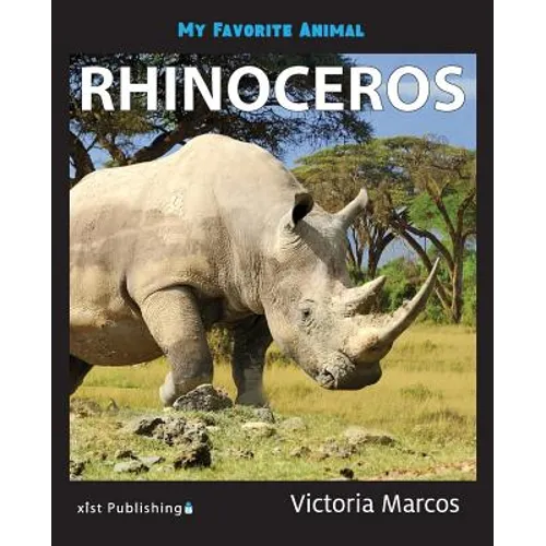 My Favorite Animal: Rhinoceros - Paperback