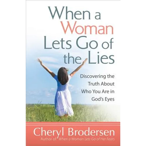 When a Woman Lets Go of the Lies - Paperback