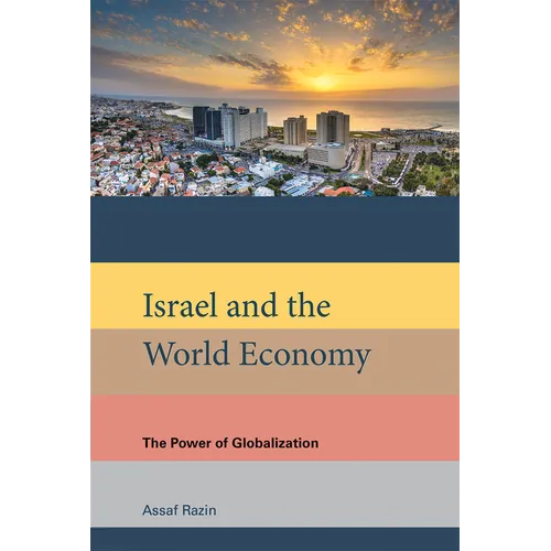 Israel and the World Economy: The Power of Globalization - Paperback