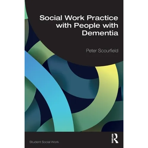 Social Work Practice with People with Dementia - Paperback