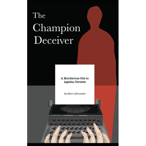 The Champion Deceiver: A Murderous Ode to Agatha Christie - Paperback