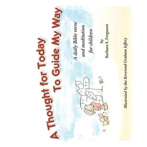 A Thought For Today To Guide My Way - Paperback