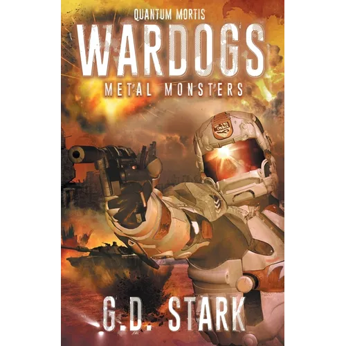 Wardogs Inc. #3: Metal Monsters - Paperback