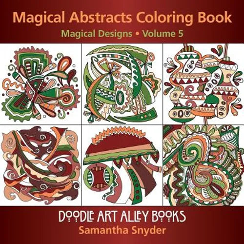 Magical Abstracts Coloring Book: Magical Designs - Paperback
