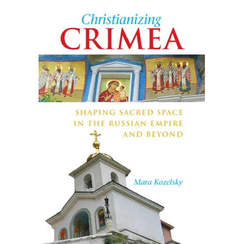 Christianizing Crimea - Hardcover