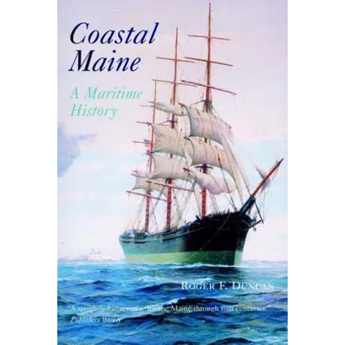 Coastal Maine: A Maritime History - Paperback