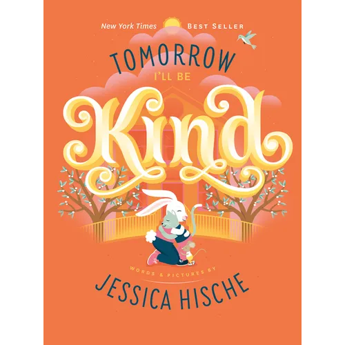 Tomorrow I'll Be Kind - Board Book