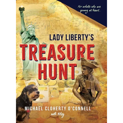 Lady Liberty's Treasure Hunt: For adults who are young at heart - Hardcover