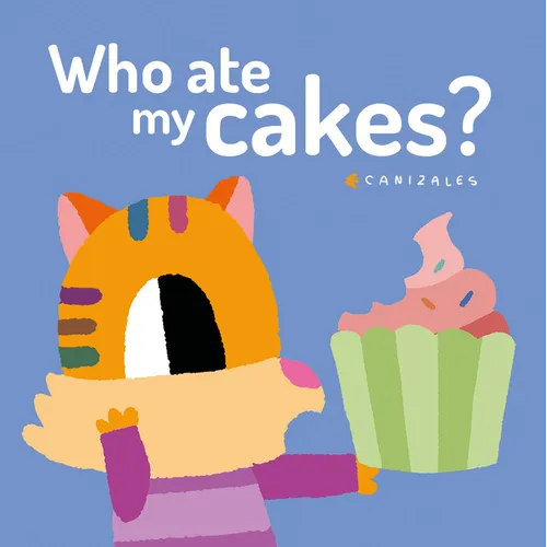 Who Ate My Cakes? - Board Book