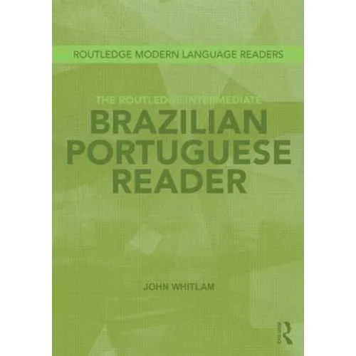 The Routledge Intermediate Brazilian Portuguese Reader - Paperback